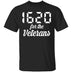 1620 for Veterans T-Shirt CustomCat
