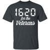 1620 for Veterans T-Shirt CustomCat
