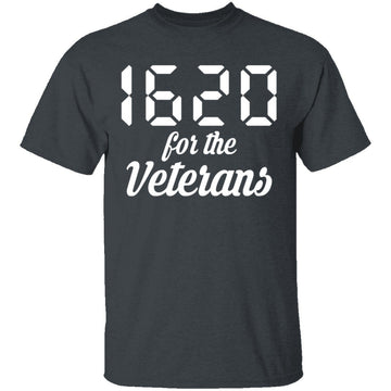 1620 for Veterans T-Shirt CustomCat