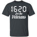 1620 for Veterans T-Shirt CustomCat