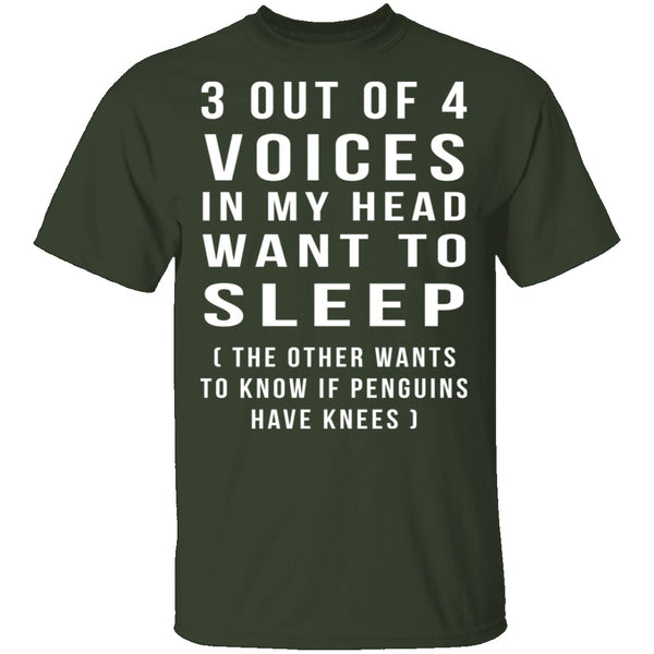 3 Out Of 4 Voices T-Shirt CustomCat