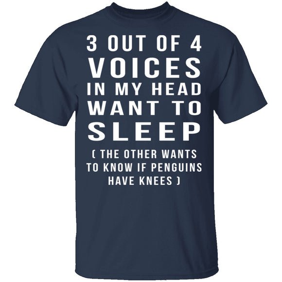 3 Out Of 4 Voices T-Shirt CustomCat