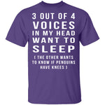 3 Out Of 4 Voices T-Shirt CustomCat
