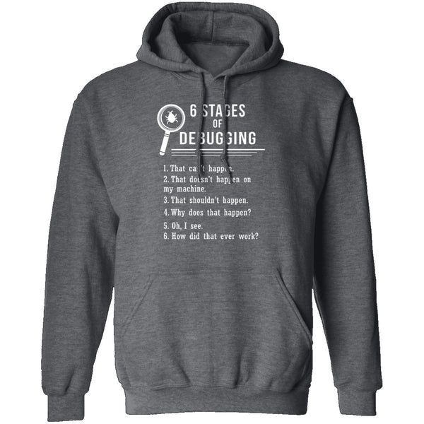 6 Stages Of Debugging T-Shirt CustomCat