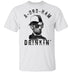 A Bro Ham Drinkin Abe Lincoln T-Shirt CustomCat