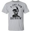 A Bro Ham Drinkin Abe Lincoln T-Shirt CustomCat