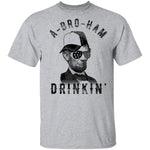 A Bro Ham Drinkin Abe Lincoln T-Shirt CustomCat