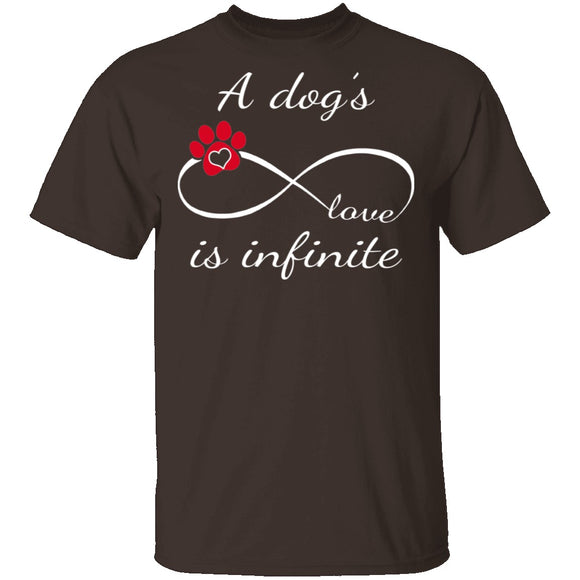 A Dog's Love Is Infinite T-Shirt CustomCat