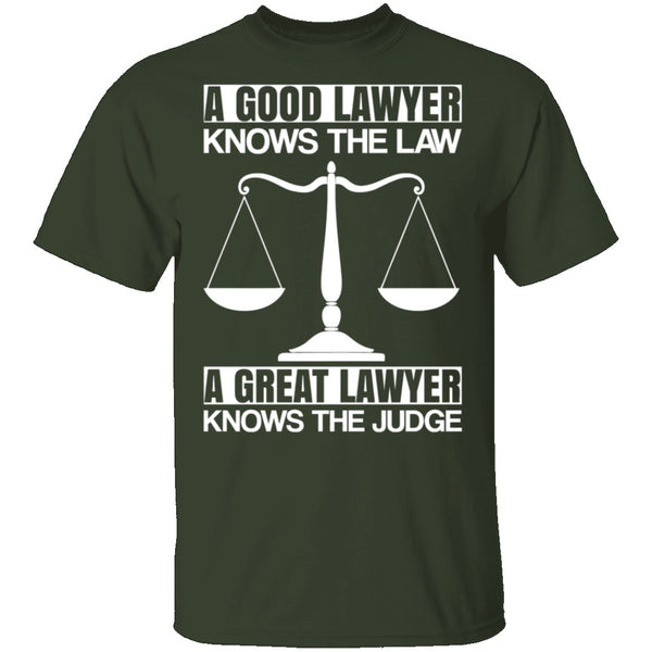 A Good Lawyer A Great Lawyer T-Shirt CustomCat