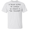 A Large Group of People is Called No Thanks T-Shirt CustomCat