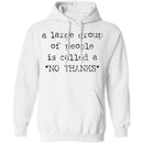 A Large Group of People is Called No Thanks T-Shirt CustomCat