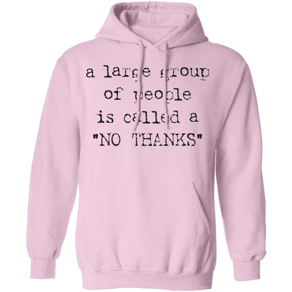 A Large Group of People is Called No Thanks T-Shirt CustomCat