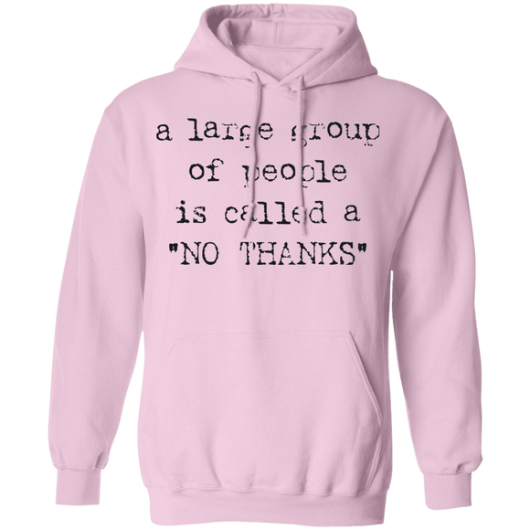 A Large Group of People is Called No Thanks T-Shirt CustomCat