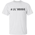 A Lil' Bougie T-Shirt CustomCat