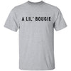 A Lil' Bougie T-Shirt CustomCat