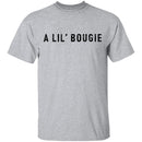 A Lil' Bougie T-Shirt CustomCat