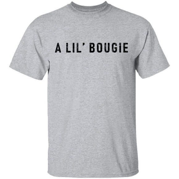 A Lil' Bougie T-Shirt CustomCat