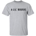 A Lil' Bougie T-Shirt CustomCat
