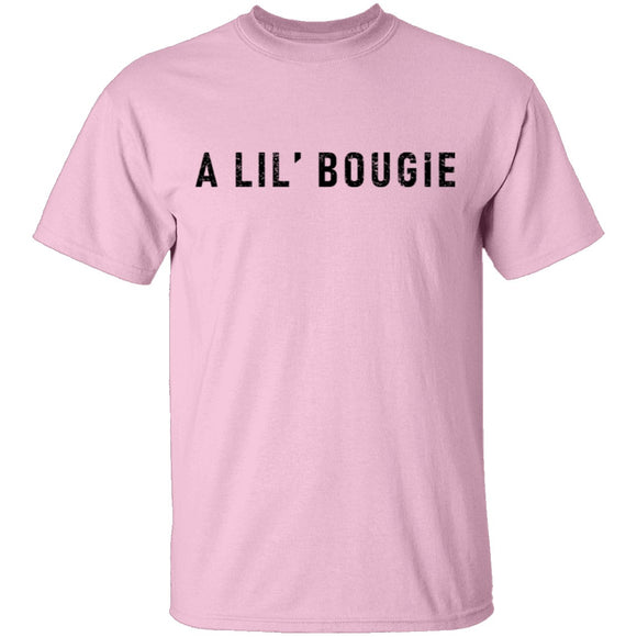 A Lil' Bougie T-Shirt CustomCat