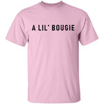 A Lil' Bougie T-Shirt CustomCat