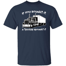 A Trucker Brought It T-Shirt