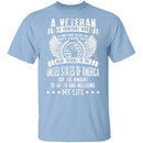 A Veteran, My Life T-Shirt CustomCat