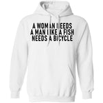 A Woman Needs A Man Like A Fish Needs A Bicycle T-Shirt CustomCat