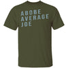 Above Average Joe T-Shirt CustomCat