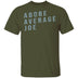 Above Average Joe T-Shirt CustomCat