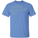 Above Average Joe T-Shirt CustomCat