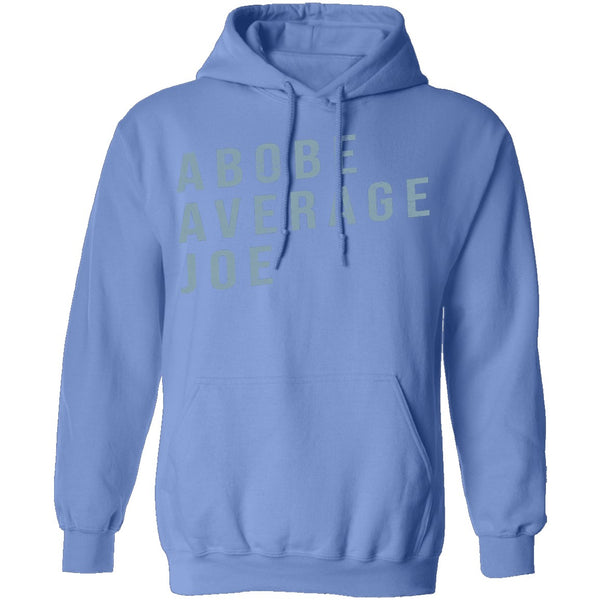 Above Average Joe T-Shirt CustomCat