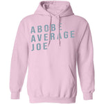 Above Average Joe T-Shirt CustomCat