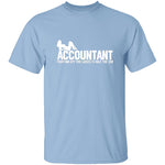 Accountant Fighting Off The Ladies T-Shirt CustomCat