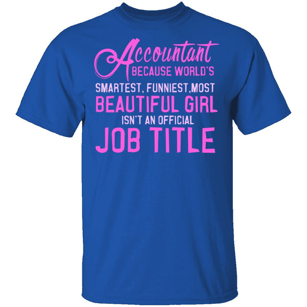 Accountant Job Title T-Shirt CustomCat