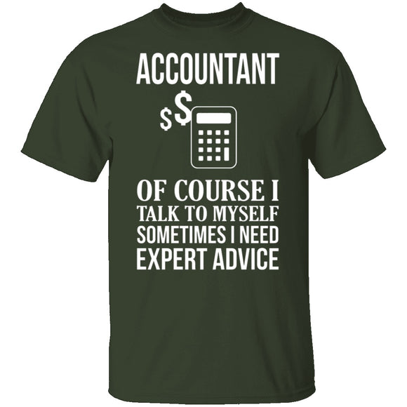 Accountant Needs Expert Advice T-Shirt CustomCat