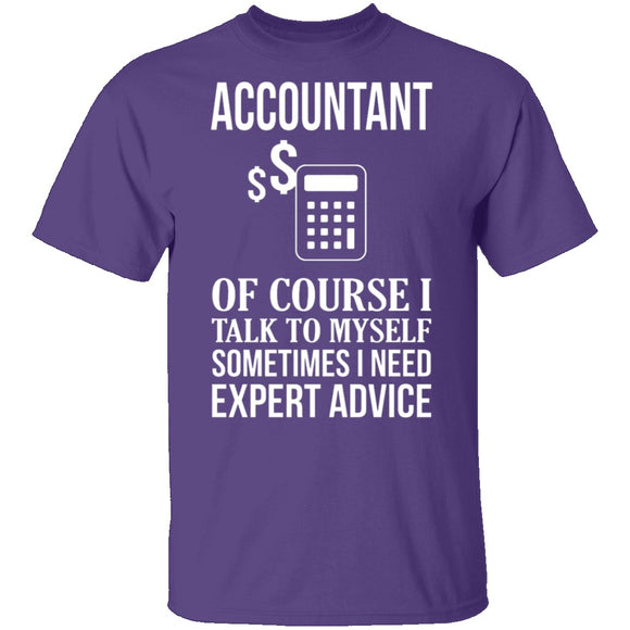Accountant Needs Expert Advice T-Shirt CustomCat
