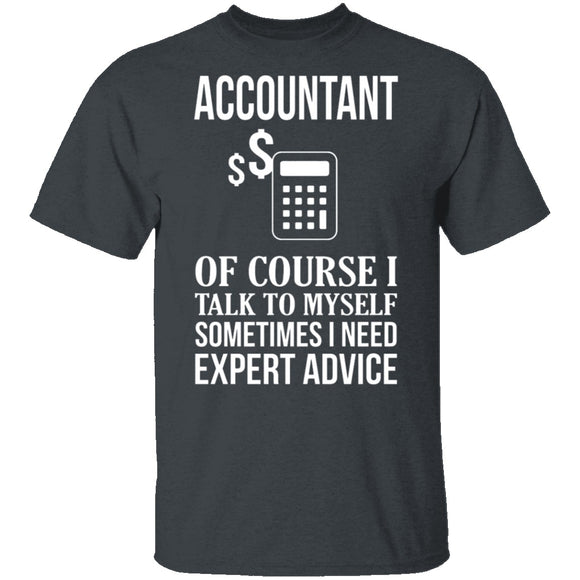 Accountant Needs Expert Advice T-Shirt CustomCat