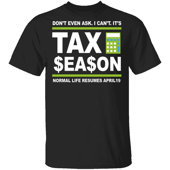 Accountant Normal Life Resumes April 19 T-Shirt CustomCat