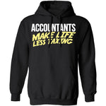 Accountants Make Life Less Taxing T-Shirt CustomCat