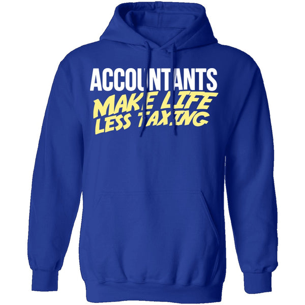 Accountants Make Life Less Taxing T-Shirt CustomCat