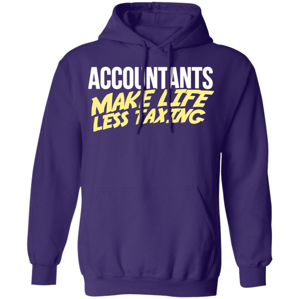 Accountants Make Life Less Taxing T-Shirt CustomCat