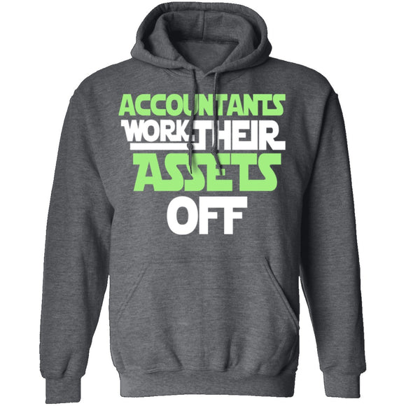 Accountants Work Their Assets Off T-Shirt CustomCat