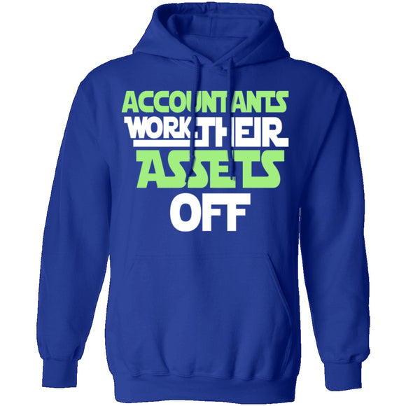 Accountants Work Their Assets Off T-Shirt CustomCat