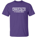 Accounting It's Accrual World T-Shirt CustomCat