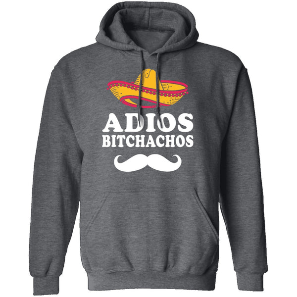 Adios Bitchachos T-Shirt CustomCat