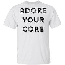 Adore your Core T-Shirt