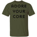 Adore your Core T-Shirt CustomCat