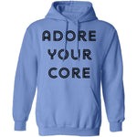 Adore your Core T-Shirt CustomCat