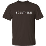 Adultish T-Shirt CustomCat