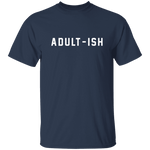 Adultish T-Shirt CustomCat